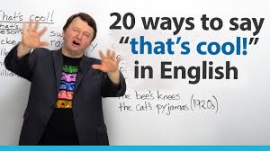 Maybe you would like to learn more about one of these? Learn 20 Ways To Say That S Cool In English Engvid