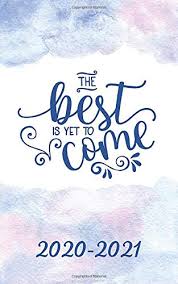 The best is yet to come for me. The Best Is Yet To Come 2020 2021 Inspirational Quote Two Year Planner Pink Clouds Busy Day Planners 9781701578951 Amazon Com Books