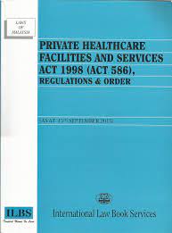 Under this act, all private dental clinics will have to attain minimum standards of facilities, equipment and infection control processes in order to be registered with the ministry of health malaysia. Private Healthcare Facilities And Services Act 1998 Act 586 Pustaka Mukmin Kl Malaysia S Online Bookstore