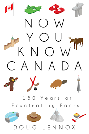 I created this trivia printable for students to fill out after they had . Now You Know Canada 150 Years Of Fascinating Facts Now You Know 21 Lennox Doug 9781459739420 Amazon Com Books