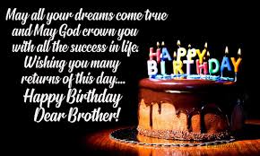 Maybe you would like to learn more about one of these? Birthday Wishes For Brother Happy Birthday Brother Images