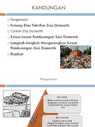 Tkw indonesia di malaysia farienk muniech, 07/02/2014. Konsep Dan Takrifan Sisa Domestik