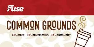Fuse Presents: Common Grounds @ 967 Coffee Co