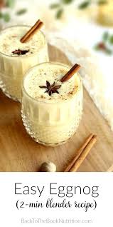 Easy Eggnog 2 Minute Blender Recipe Recipe Homemade Eggnog Easy Eggnog Eggnog Recipe Homemade