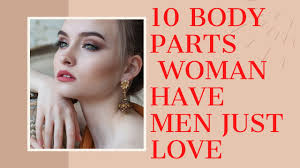 There are eight videos to watch and three sections of questions for each video: 10 Body Parts Of A Woman Men Just Love Most Men Are Attracted To Some Surprising Body Parts Youtube