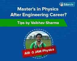 Master S In Physics After Engineering Career Tips By Vaibhav Sharma Engineering Careers Physics Engineering