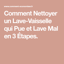 Epingle Sur Nettoyer Lave Vaisselle