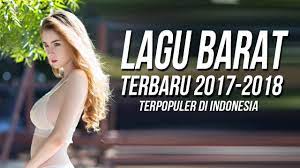 ★ this makes the music download process as comfortable as possible. 17 Lagu Barat Terbaru 2017 2018 Terpopuler Saat Ini Remixes Of Popular Songs 2017 Youtube