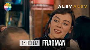 Alev alev yeni bölüm fragmanı burada! Alev Alev 17 Bolum Fragman Cok Guzelsiniz Youtube
