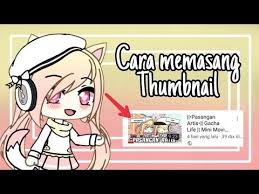 We did not find results for: Tutorial Cara Memasang Thumbnail Gacha Life Indonesia Tutorial Edit Youtube Diy Crafts For Gifts How To Make Animations Animated Gif