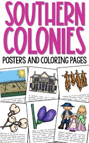 Southern Colonies Posters And Coloring Pages Pilgrims History Settlers Social Studies Cen Social Studies Centers Southern Colonies Social Studies Elementary