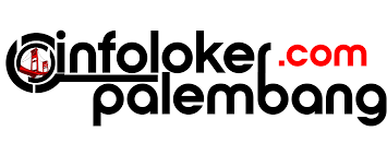 Loker Palembang Mei 2024 - Loker Palembang