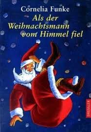 Dazu wurde ein alter polylux als projektor benutzt. Als Der Weihnachtsmann Vom Himmel Fiel Von Cornelia Funke Portofrei Bei Bucher De Bestellen