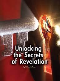 Unlocking revelation will give you one of the deepest insight when it comes to the truth. Unlocking The Secrets Of Revelation Tomorrow S World
