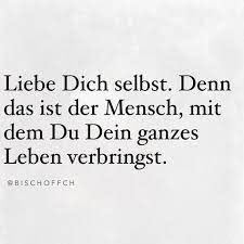 We did not find results for: Liebe Dich Selbst Denn Das Ist Der Mensch Mit Dem Du Dein Ganzes Leben Verbringst Ich Liebe Dich Zitate Selbstliebe Weisheiten