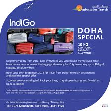 Carry 40kg Baggage Allowance On Indigo Doha To Indian Destinations Book Now With Ambassador Travels Www Ambtravels Carry On Baggage Allowance