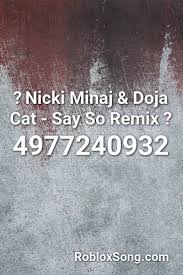 Id code for roblox brookhaven can of. Nicki Minaj Songs Roblox Id