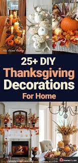 25 Diy Thanksgiving Decorations Best Decor Ideas For Thanksgiving Thanksgiving Decorations Diy Rustic Thanksgiving Decorations Rustic Thanksgiving