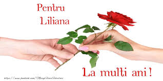 Mesaje si felicitari de la multi ani pentru zile de nastere si zile onomastice. Pentru Liliana La Multi Ani Felicitari De Zi De Nastere Cu Numele Liliana Felicitaricunume Com