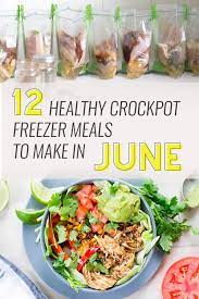 Check spelling or type a new query. 12 Healthy Freezer Crockpot Meals To Make In June