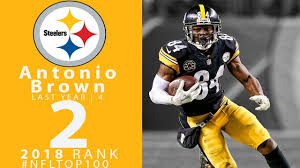 During a joint practice with the tennessee titans on thursday afternoon, brown was thrown out of practice after he ripped off. 2 Antonio Brown Wr Steelers Top 100 Players Of 2018 Nfl Youtube