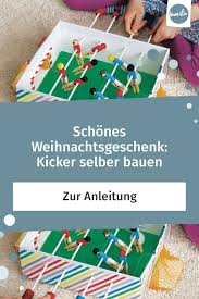 Kicker Selber Bauen Selbstgemachte Geschenke Kinder Geschenke Basteln Mit Kindern Geschenke Basteln