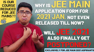 This page is useful for jee main / advance aspirants.you will get all information regarding. Jee Main 2021 Application Form Will Jee Main 2021 January Get Postponed Course Reduction For Jee Youtube
