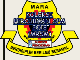 Koleksi Percubaan Spm Mrsm 2018 Sumber Pendidikan