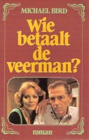 Wie Betaalt De Veerman Door Michael Bird Na 35 Jaar Keert Een Engelsman Terug Naar Kreta Waar Hij Tijdens De Tweede Wereldoorlog Aa Boeken Boekenlijsten Roman