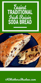 Easy Traditional Irish Soda Bread Soda Bread Traditional Irish Soda Bread Irish Soda Bread Recipe