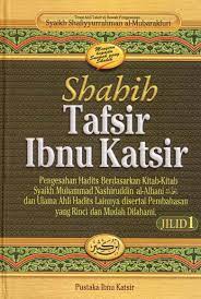 Karena memang penjelasan dalam kitab tafsir ini sangat lengkap dan detail, sehingga sangat mudah untuk. Sahih Tafsir Ibnu Katsir Muqaddiman Penyusun Kitab Tafsir Muktabar