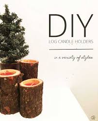 Diy Rustic Candle Holders Using Logs Rustic Crafts Chic Decor