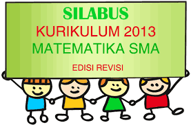 File silabus k13 matematika yang akan saya berikan ini terdiri dari 2 file yang terpisah, yakni silabus matematika kelas 6 semester 1 dan juga silabus matematika kelas 6 semester 2. Silabus Matematika Wajib Dan Peminatan Sma Edisi Revisi Matematrick