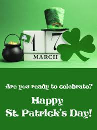 'the day of the festival of patrick'), is a cultural and religious celebration held on 17 march. Mark Your Calendar Happy St Patrick S Day Card Birthday Greeting Cards By Davia