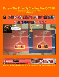 Easy and instant installation online. Firby The Friendly Spelling Bee C 2019 Make Learning How To Spell Fun By Robert Rees
