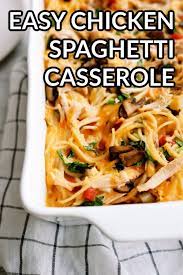 Easy Chicken Spaghetti Casserole Recipe Recipe Easy Chicken Spaghetti Casserole Recipes Recipes