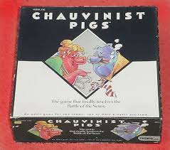 Chauvinist synonyms, chauvinist pronunciation, chauvinist translation, english dictionary definition of chauvinist. Chauvinist Pigs Board Game Boardgamegeek