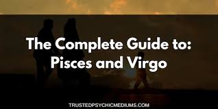 Virgo And Pisces Love And Marriage Compatibility 2019