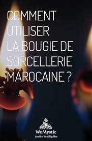 Comment Utiliser La Bougie De Sorcellerie Marocaine Wemystic France Sorcellerie Marocaine Sorcellerie Rituel Magie