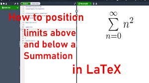 Positioning Limits Above And Below A Summation In Latex Overleaf Youtube