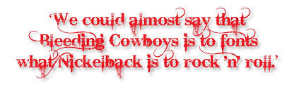 Bleeding cowboys v1 font info. Bleeding Cowboys Font Designer Tired Of His Own Creation Lifestyles Joplinglobe Com