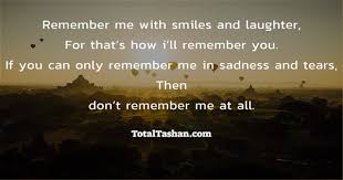 Remember Me With Smiles And Laughter Interesting Messages Total Tashan