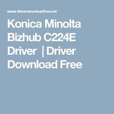 0) on the konica minolta europe site. Konica Minolta Bizhub C224e Driver Driver Download Free Konica Minolta Wedding Album Design Album Design