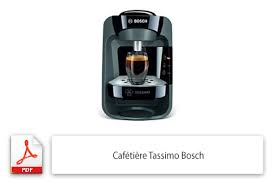 Comment détartrer une cafetière tassimo. Notice Reparation Cafetiere Tassimo Bosch Notice Utilisation