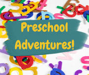 PreSchool Adventures!