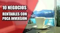 10 Negocios Rentables Con Poca Inversión (2017)