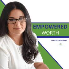 Empowered Worth: Worthy Wisdom for Women (podcast)