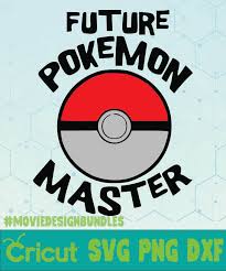 Download Future Pokemon Master Games Svg Png Dxf Cricut Movie Design Bundles