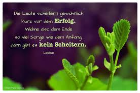 Die Leute Scheitern Gewöhnlich Kurz Vor Dem Erfolg Widme Also Dem