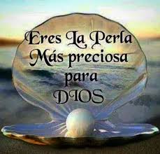 Eres la perla más preciosa para Dios | Frases de bendiciones ...